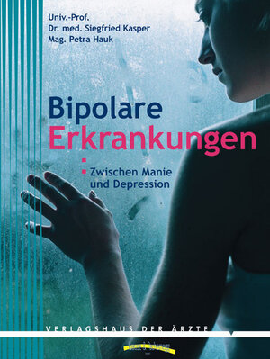Buchcover Bipolare Erkrankungen | Siegfried Kasper | EAN 9783901488900 | ISBN 3-901488-90-1 | ISBN 978-3-901488-90-0