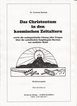 Buchcover Das Christentum in den kosmischen Zeitaltern | Cosmas Bereda | EAN 9783901489488 | ISBN 3-901489-48-7 | ISBN 978-3-901489-48-8