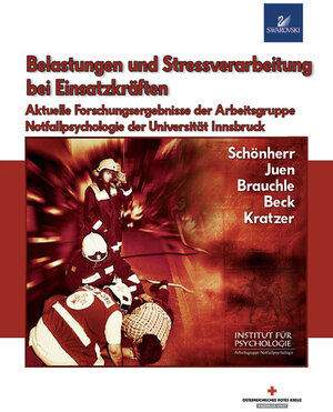 Buchcover Belastungen und Stressverarbeitung bei Einsatzkräften  | EAN 9783901502729 | ISBN 3-901502-72-6 | ISBN 978-3-901502-72-9