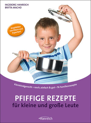 Buchcover Pfiffige Rezepte für kleine und große Leute | Ingeborg Hanreich | EAN 9783901518461 | ISBN 3-901518-46-0 | ISBN 978-3-901518-46-1