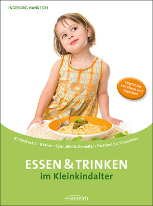 Buchcover Essen & Trinken im Kleinkindalter | Ingeborg Hanreich | EAN 9783901518485 | ISBN 3-901518-48-7 | ISBN 978-3-901518-48-5