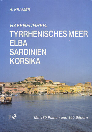 Buchcover Hafenführer Tyrrhenisches Meer | Axel Kramer | EAN 9783901593093 | ISBN 3-901593-09-8 | ISBN 978-3-901593-09-3
