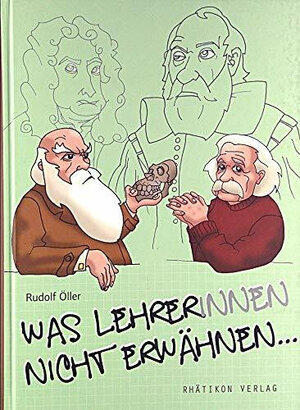Buchcover Was LehrerInnen nicht erwähnen... | Rudolf Öller | EAN 9783901607400 | ISBN 3-901607-40-4 | ISBN 978-3-901607-40-0