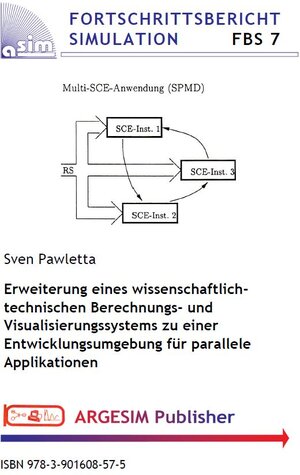 Buchcover Erweiterung eines wissenschaftlich-technischen Berechnungs- und Visualisierungssystems zu einer Entwicklungsumgebung für parallele Applikationen | Sven Pawletta | EAN 9783901608575 | ISBN 3-901608-57-5 | ISBN 978-3-901608-57-5