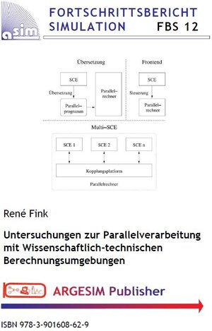 Buchcover Untersuchungen zur Parallelverarbeitung mit Wissenschaftlich-technischen Berechnungsumgebungen | René Fink | EAN 9783901608629 | ISBN 3-901608-62-1 | ISBN 978-3-901608-62-9