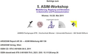 Buchcover 5. ASIM Workshop Wismar - Modellierung, Regelung und Simulation in Automotive und Prozessautomation  | EAN 9783901608780 | ISBN 3-901608-78-8 | ISBN 978-3-901608-78-0
