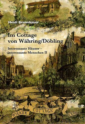 Buchcover Im Cottage von Währing /Döbling... | Heidi Brunnbauer | EAN 9783901616921 | ISBN 3-901616-92-6 | ISBN 978-3-901616-92-1