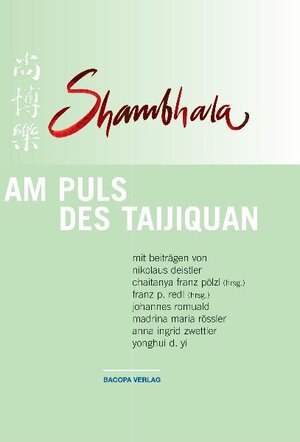 Buchcover Shambhala: Am Puls des Taijiquan | Franz Redl | EAN 9783901618246 | ISBN 3-901618-24-4 | ISBN 978-3-901618-24-6