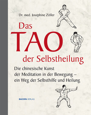 Buchcover Das Tao der Selbstheilung | Josephine Zöller | EAN 9783901618642 | ISBN 3-901618-64-3 | ISBN 978-3-901618-64-2