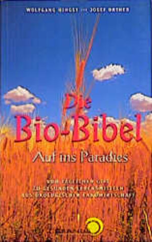 Buchcover Die Bio-Bibel | Wolfgang Hingst | EAN 9783901626005 | ISBN 3-901626-00-X | ISBN 978-3-901626-00-5