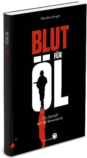 Buchcover Blut für Öl | Hans Kronberger | EAN 9783901626524 | ISBN 3-901626-52-2 | ISBN 978-3-901626-52-4