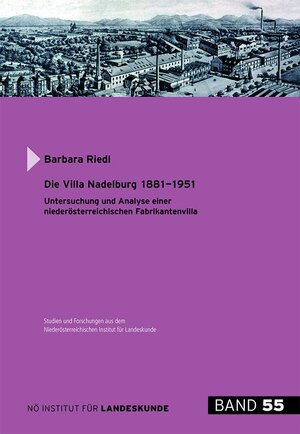 Buchcover Die Villa Nadelburg 1881-1951 | Barbara Riedl | EAN 9783901635885 | ISBN 3-901635-88-2 | ISBN 978-3-901635-88-5