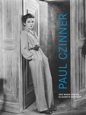 Buchcover Paul Czinner - Der Mann hinter Elisabeth Bergner | Michael Omasta | EAN 9783901644498 | ISBN 3-901644-49-0 | ISBN 978-3-901644-49-8