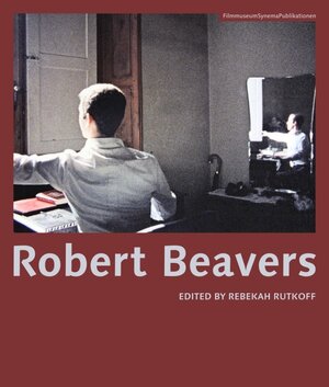 Buchcover Robert Beavers  | EAN 9783901644696 | ISBN 3-901644-69-5 | ISBN 978-3-901644-69-6
