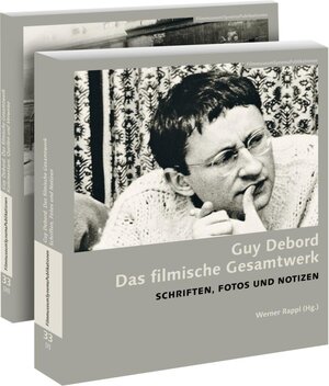 Buchcover Guy Debord. Das filmische Gesamtwerk | Guy Debord | EAN 9783901644764 | ISBN 3-901644-76-8 | ISBN 978-3-901644-76-4