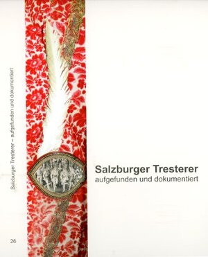 Buchcover Salzburger Tresterer - aufgefunden und dokumentiert | Karl Müller | EAN 9783901681189 | ISBN 3-901681-18-3 | ISBN 978-3-901681-18-9