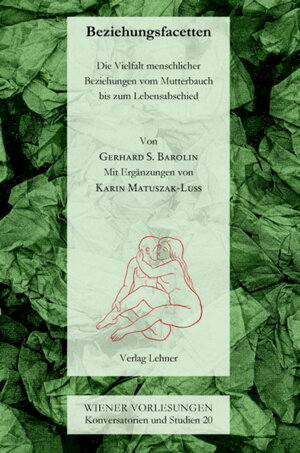 Buchcover Beziehungsfacetten | Gerhard S Barolin | EAN 9783901749872 | ISBN 3-901749-87-X | ISBN 978-3-901749-87-2