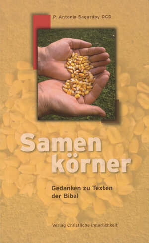 Buchcover Samenkörner | Antonio Sagardoy | EAN 9783901797309 | ISBN 3-901797-30-0 | ISBN 978-3-901797-30-9