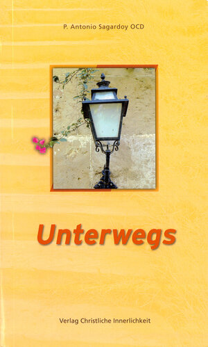 Buchcover Unterwegs | P A Sagardoy | EAN 9783901797323 | ISBN 3-901797-32-7 | ISBN 978-3-901797-32-3