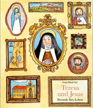 Buchcover Teresa und Jesus - Freunde fürs Leben | Sonja Häusl-Vad | EAN 9783901797507 | ISBN 3-901797-50-5 | ISBN 978-3-901797-50-7