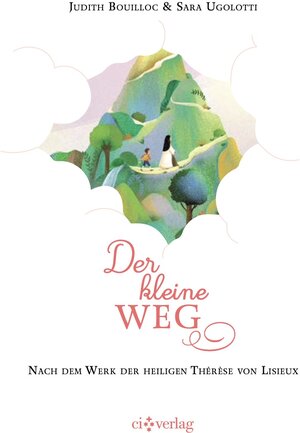 Buchcover Der kleine Weg | Judith Bouilloc | EAN 9783901797842 | ISBN 3-901797-84-X | ISBN 978-3-901797-84-2