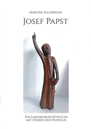 Buchcover Josef Papst | Martina Sulzberger | EAN 9783901810510 | ISBN 3-901810-51-X | ISBN 978-3-901810-51-0
