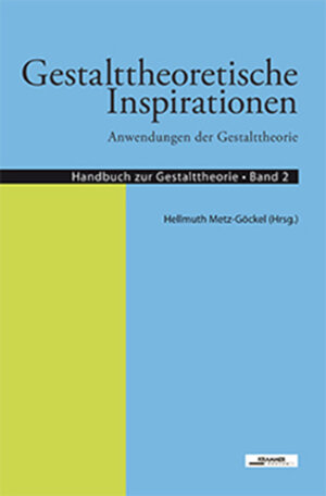 Buchcover Gestalttheoretische Inspirationen - Anwendungen der Gestalttheorie  | EAN 9783901811593 | ISBN 3-901811-59-1 | ISBN 978-3-901811-59-3