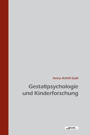 Buchcover Gestaltpsychologie und Kinderforschung | Anna Arfelli Galli | EAN 9783901811661 | ISBN 3-901811-66-4 | ISBN 978-3-901811-66-1