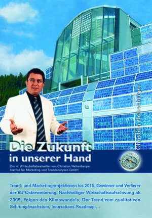 Buchcover Die Zukunft in unserer Hand | Christian Hehenberger | EAN 9783901852039 | ISBN 3-901852-03-4 | ISBN 978-3-901852-03-9