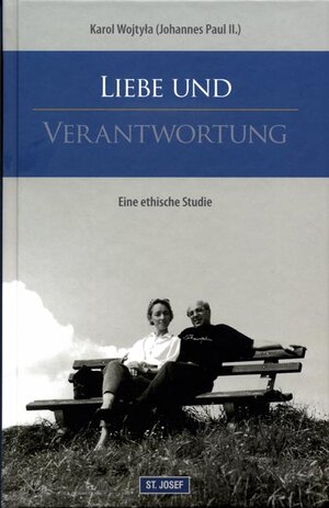 Buchcover Liebe und Verantwortung | Johannes Paul II. | EAN 9783901853142 | ISBN 3-901853-14-6 | ISBN 978-3-901853-14-2