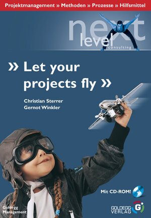 Buchcover Let your Projects fly | Christian Sterrer | EAN 9783901880209 | ISBN 3-901880-20-8 | ISBN 978-3-901880-20-9