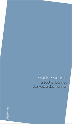 Buchcover a fool's journey | Ruth Weiss | EAN 9783901899577 | ISBN 3-901899-57-X | ISBN 978-3-901899-57-7