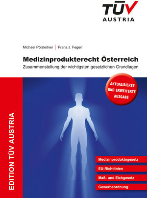 Buchcover Medizinprodukterecht Österreich | Michael Pölzleitner | EAN 9783901942525 | ISBN 3-901942-52-1 | ISBN 978-3-901942-52-5