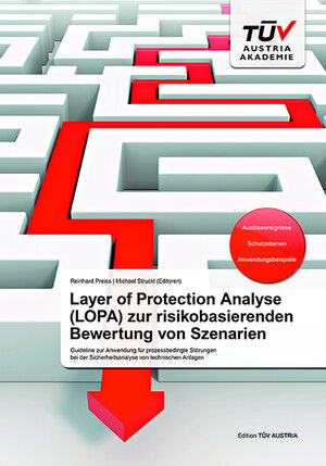 Buchcover Layer of Protection Analyse (LOPA) zur risikobasierenden Bewertung von Szenarien  | EAN 9783901942815 | ISBN 3-901942-81-5 | ISBN 978-3-901942-81-5