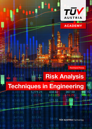 Buchcover Risk Analysis Techniques in Engineering | Reinhard Preiss | EAN 9783901942822 | ISBN 3-901942-82-3 | ISBN 978-3-901942-82-2