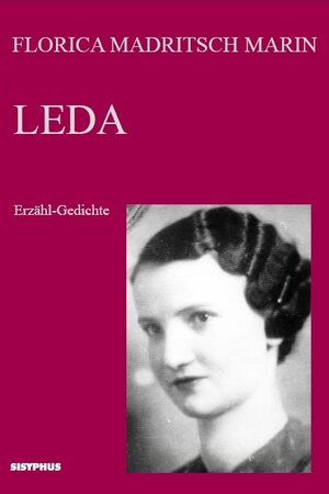 Buchcover Leda | Florica Madritsch Marin | EAN 9783901960024 | ISBN 3-901960-02-3 | ISBN 978-3-901960-02-4