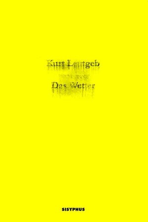 Buchcover Das Wetter | Kurt Leutgeb | EAN 9783901960451 | ISBN 3-901960-45-7 | ISBN 978-3-901960-45-1