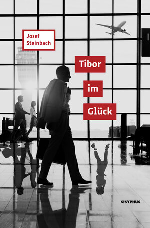 Buchcover Tibor im Glück | Josef Steinbach | EAN 9783901960994 | ISBN 3-901960-99-6 | ISBN 978-3-901960-99-4