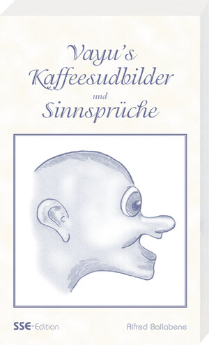 Buchcover Vayu’s Kaffeesudbilder und Sinnsprüche | Alfred Ballabene | EAN 9783901971426 | ISBN 3-901971-42-4 | ISBN 978-3-901971-42-6