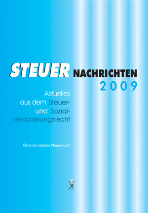 Buchcover STEUER NACHRICHTEN 2009 | Erika Reinweber | EAN 9783902056337 | ISBN 3-902056-33-9 | ISBN 978-3-902056-33-7