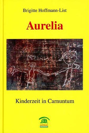 Buchcover Aurelia | Brigitte Hoffmann-List | EAN 9783902061355 | ISBN 3-902061-35-9 | ISBN 978-3-902061-35-5