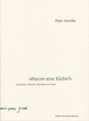 Warum eine Küche. Texte für das Schauspiel La Cuisine von Mladen Materic