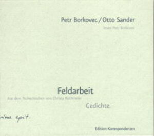 Buchcover Feldarbeit | Petr Borkovec | EAN 9783902113818 | ISBN 3-902113-81-2 | ISBN 978-3-902113-81-8
