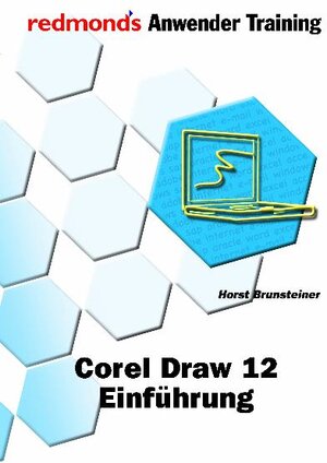 Corel Draw 12. Einführung: Anwender Training