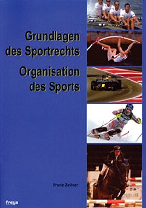 Grundlagen des Sportrechts. Organisation des Sports