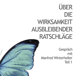 Buchcover Über die Wirksamkeit ausbleibender Ratschläge | Manfred Winterheller | EAN 9783902148100 | ISBN 3-902148-10-1 | ISBN 978-3-902148-10-0
