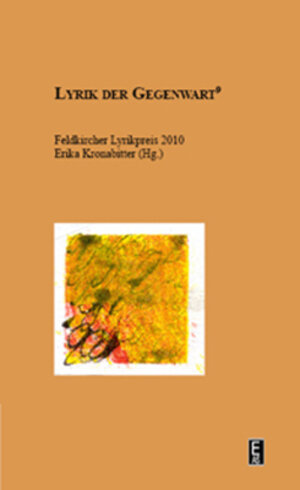 Buchcover Feldkircher Lyrikpreis 2010 | Erika Kronabitter | EAN 9783902157799 | ISBN 3-902157-79-8 | ISBN 978-3-902157-79-9