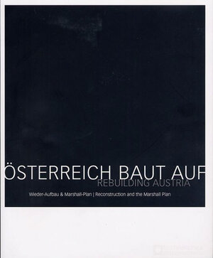 Buchcover Österreich baut auf | Günter Bischof | EAN 9783902183125 | ISBN 3-902183-12-8 | ISBN 978-3-902183-12-5
