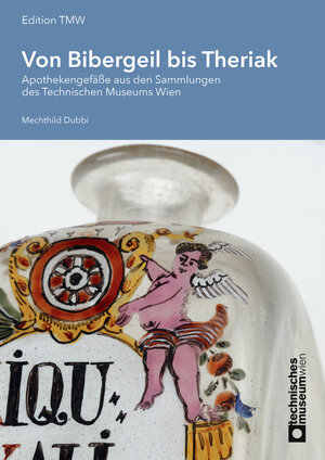 Buchcover Von Bibergeil bis Theriak | Mechthild Dubbi | EAN 9783902183194 | ISBN 3-902183-19-5 | ISBN 978-3-902183-19-4