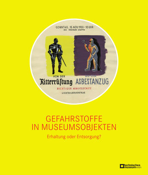 Buchcover Gefahrstoffe in Museumsobjekten  | EAN 9783902183262 | ISBN 3-902183-26-8 | ISBN 978-3-902183-26-2